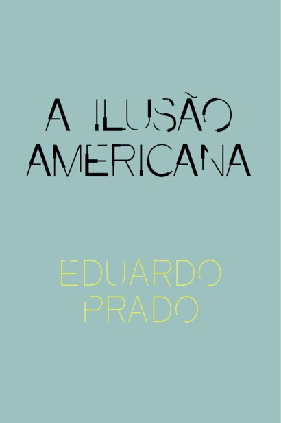 A Ilusão Americana